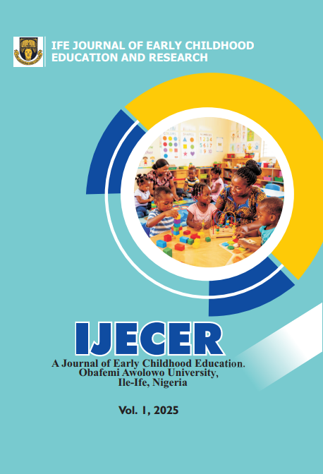 					View Vol. 1 No. 1 (2025): IFE JOURNAL OF EARLY CHILDHOOD EDUCATION AND RESEARCH
				